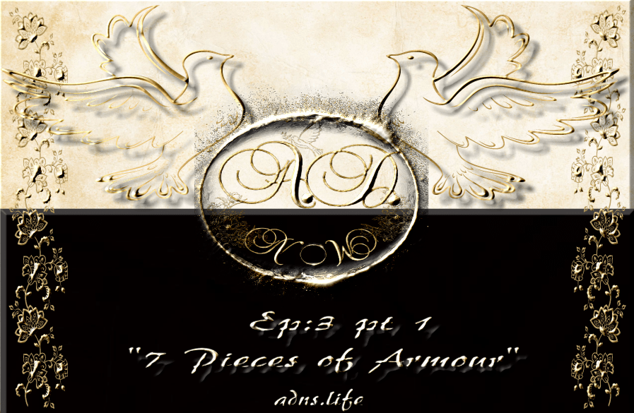 Ep:3 pt. 1 "7 Pieces of Armour"